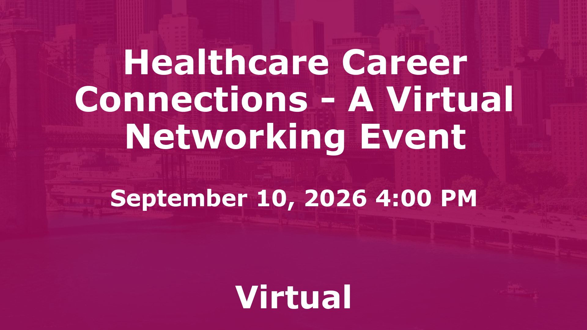 Healthcare Career Connections - A Virtual Networking Event event image